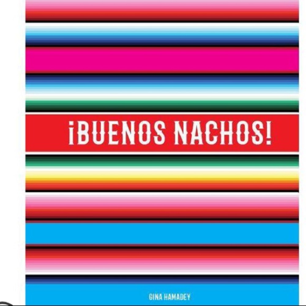 Buenos Nachos, Hardcover Mexican Cook book